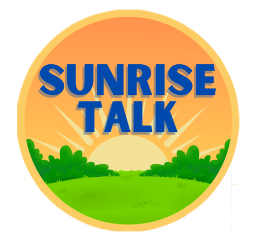 Sunrise Talk