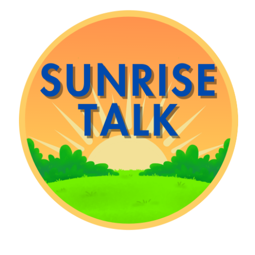 Sunrise Talk